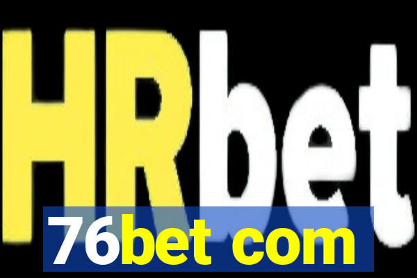 76bet com